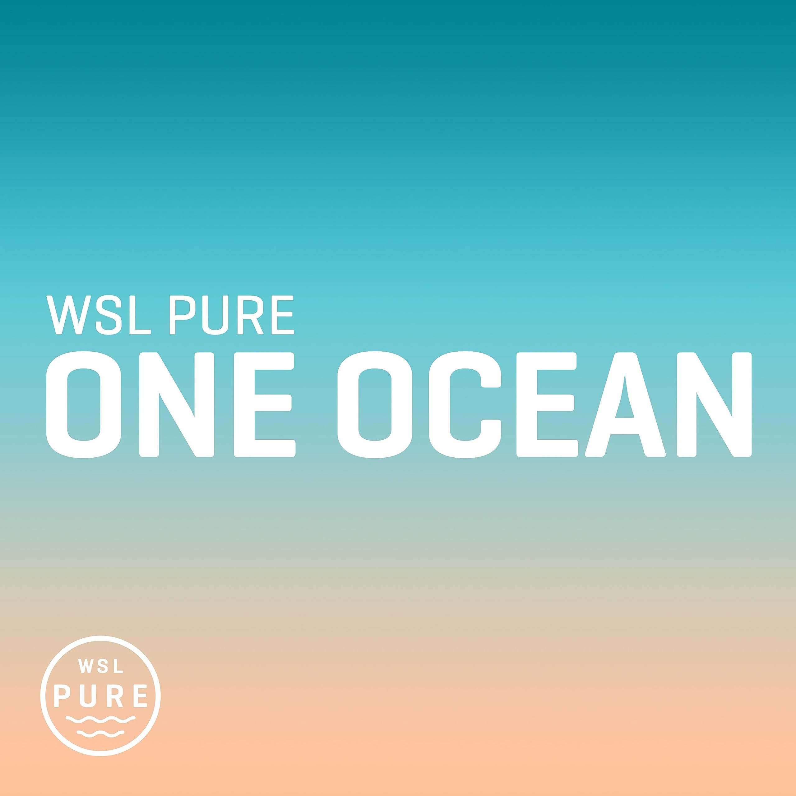 WSL PURE | One Ocean