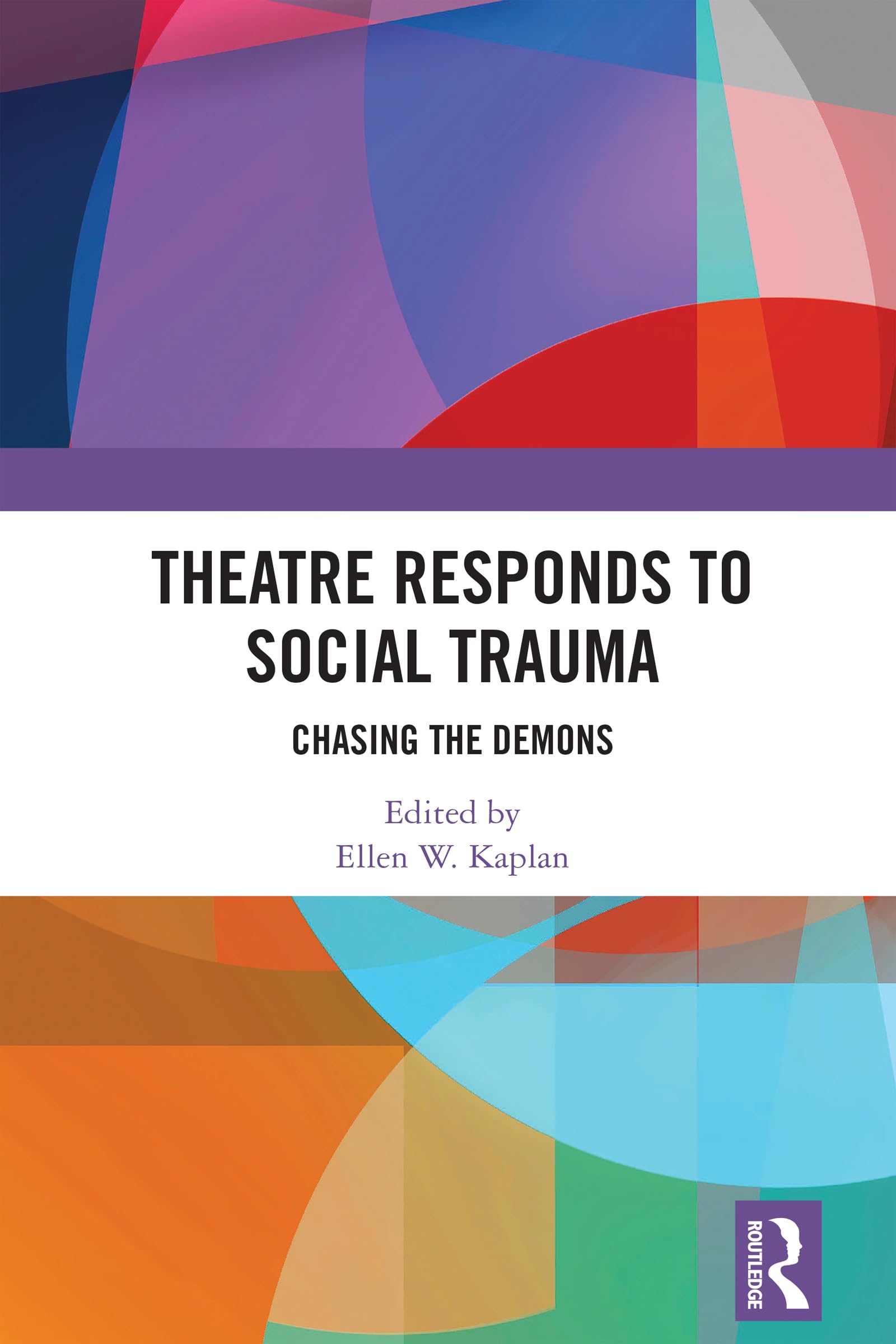 Theatre Responds to Social Trauma essai théâtral et étude critique du traumatisme