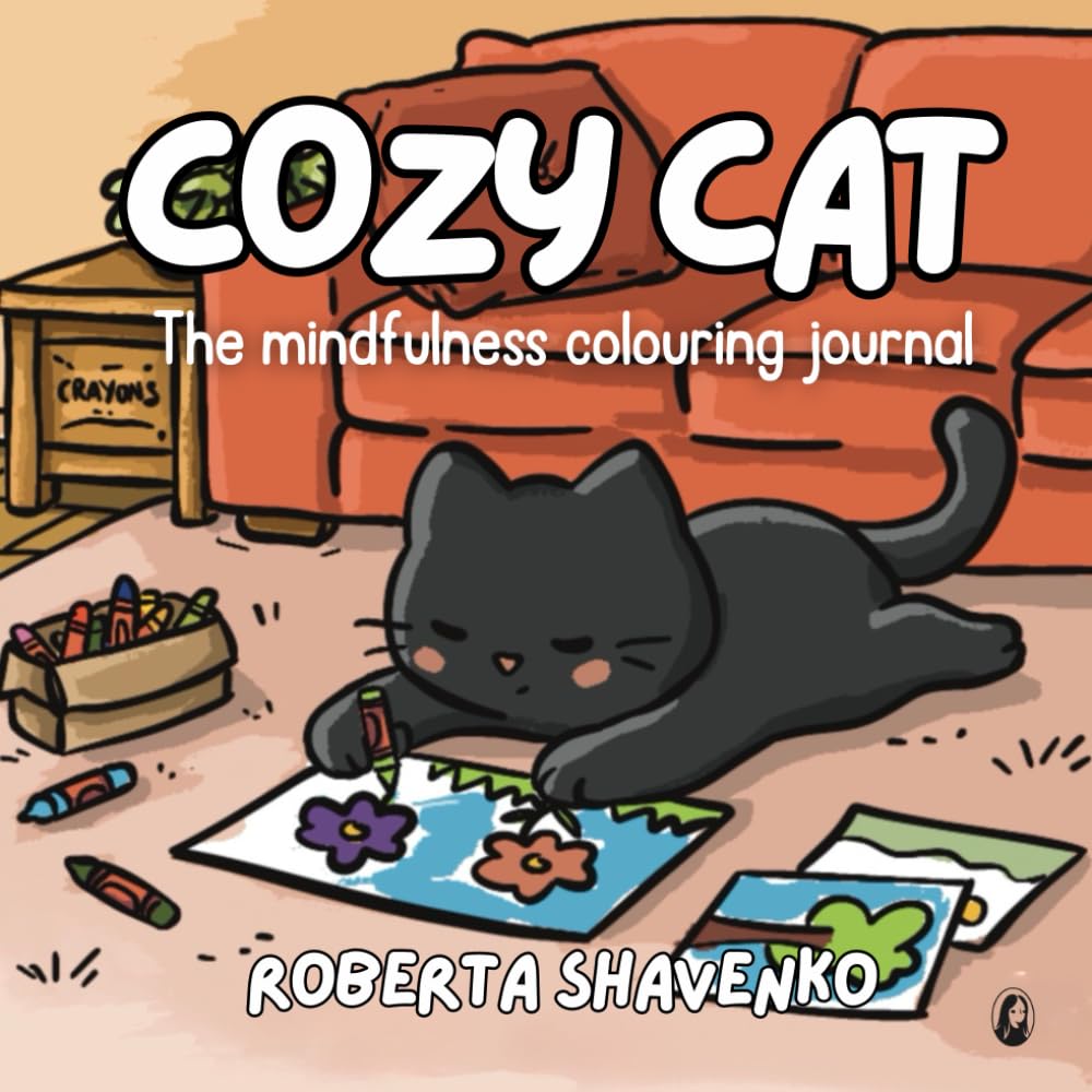 Cozy Cat: A Mindfulness Colouring Journal: Calm, Cozy & Fun Moments with a Cat