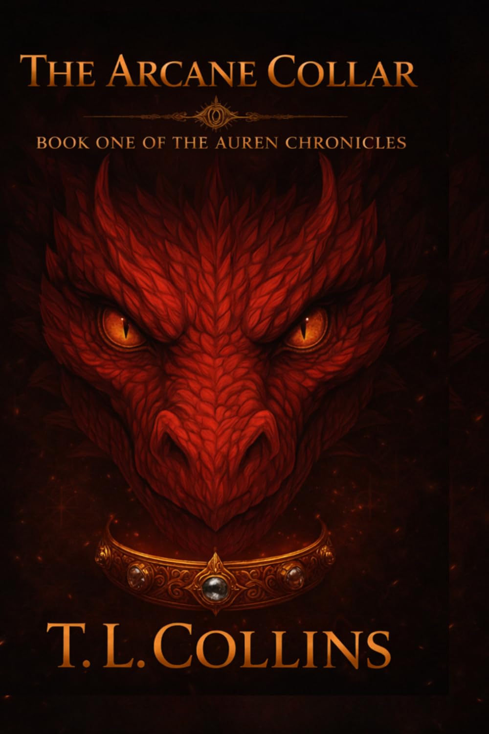 THE ARCANE COLLAR: BOOK ONE OF THE AUREN CHRONICLES