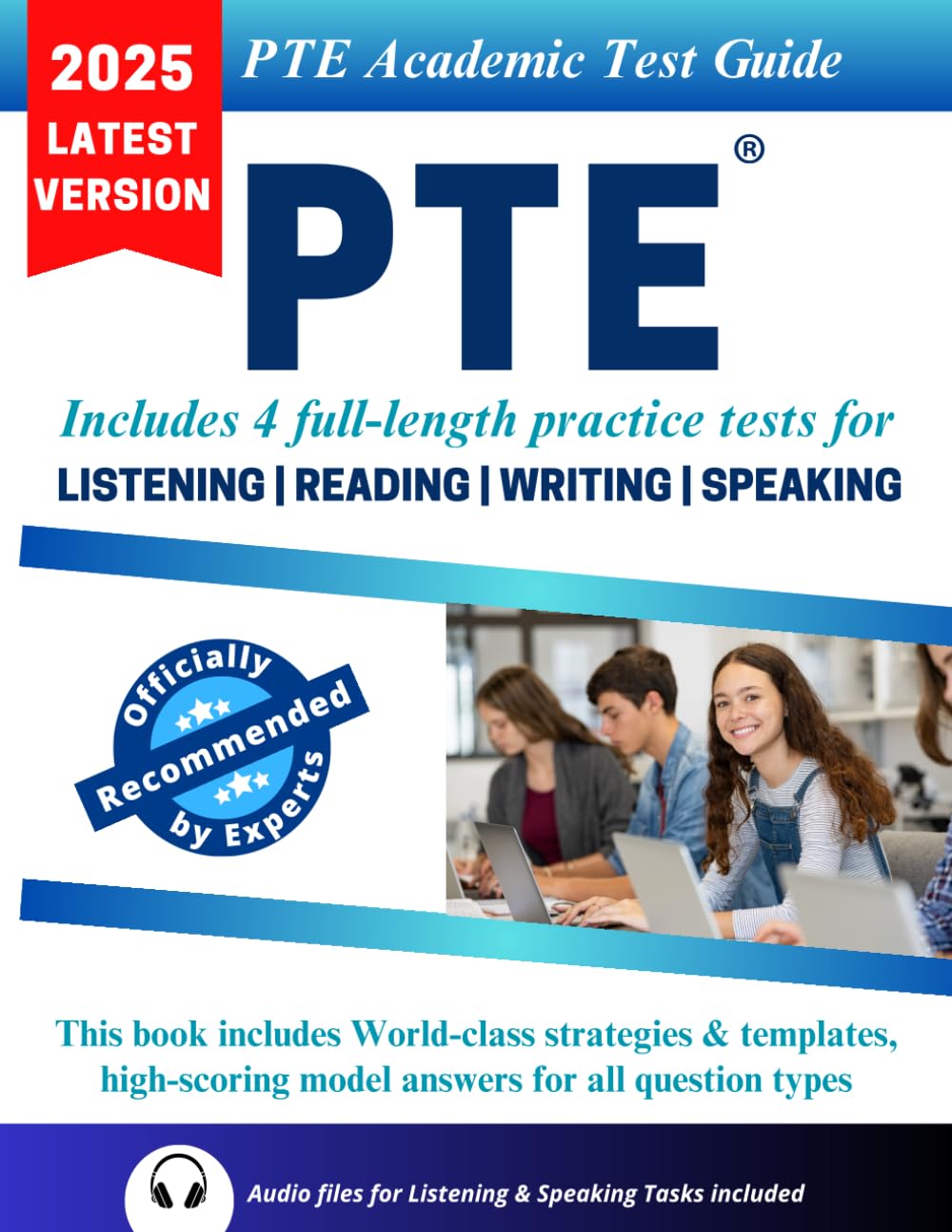 PTE Academic Success Blueprint 2025: Complete Practice, Proven Strategies &amp; 4 Full-Length Tests: Master All PTE Modules with Expert Tips, Time-Saving ... &amp; Real Exam Simulations: 2025 Latest Version