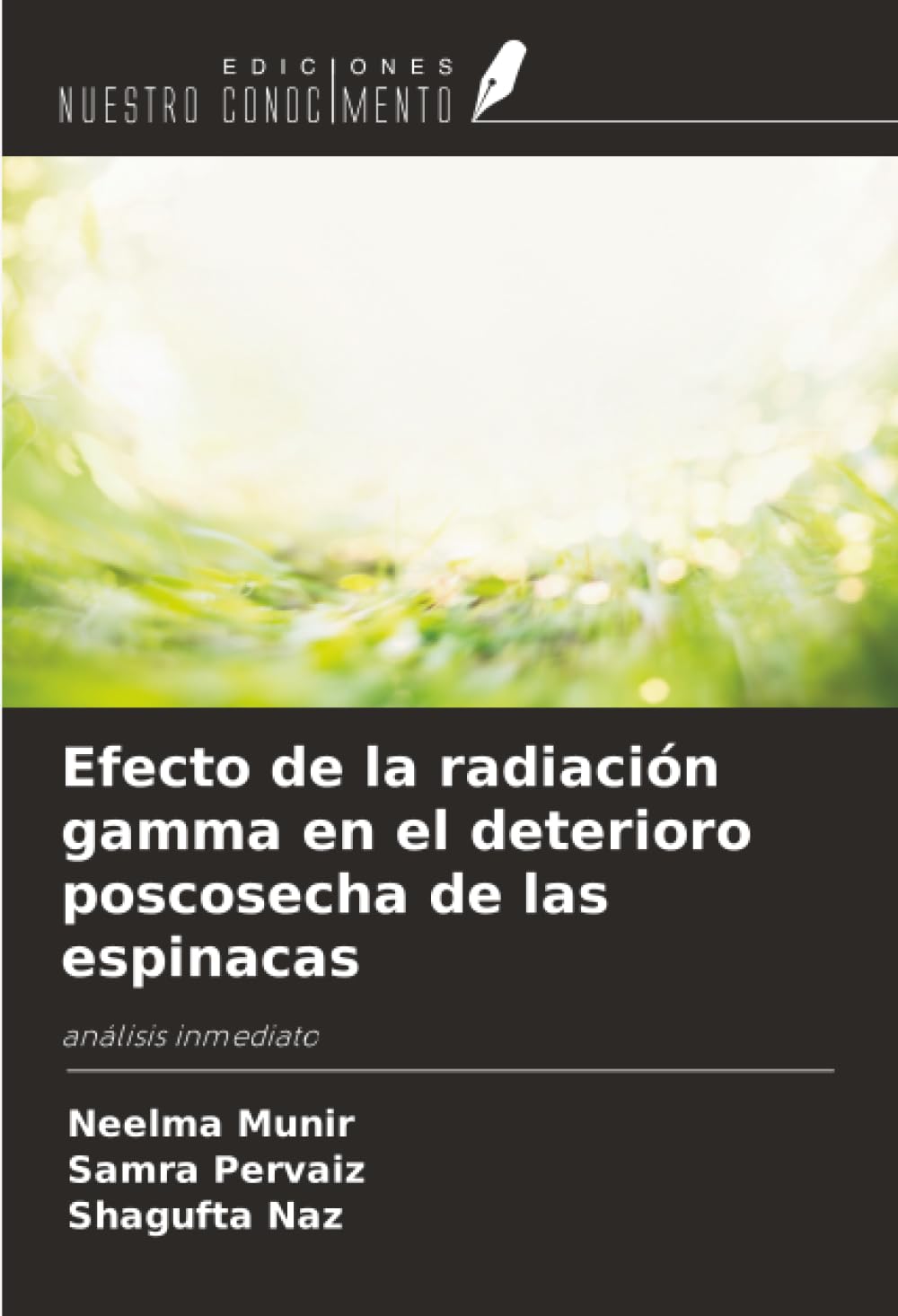 Efecto de la radiación gamma en el deterioro poscosecha de las espinacas: análisis inmediato