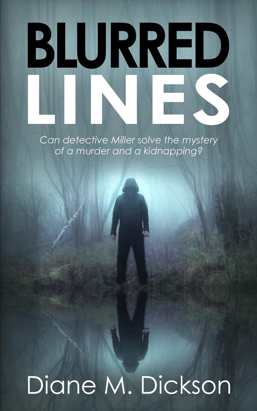 Blurred Lines: Can detective Miller solve the mystery of a murder and a kidnapping?: 5 (Di Tanya Miller Investigates)