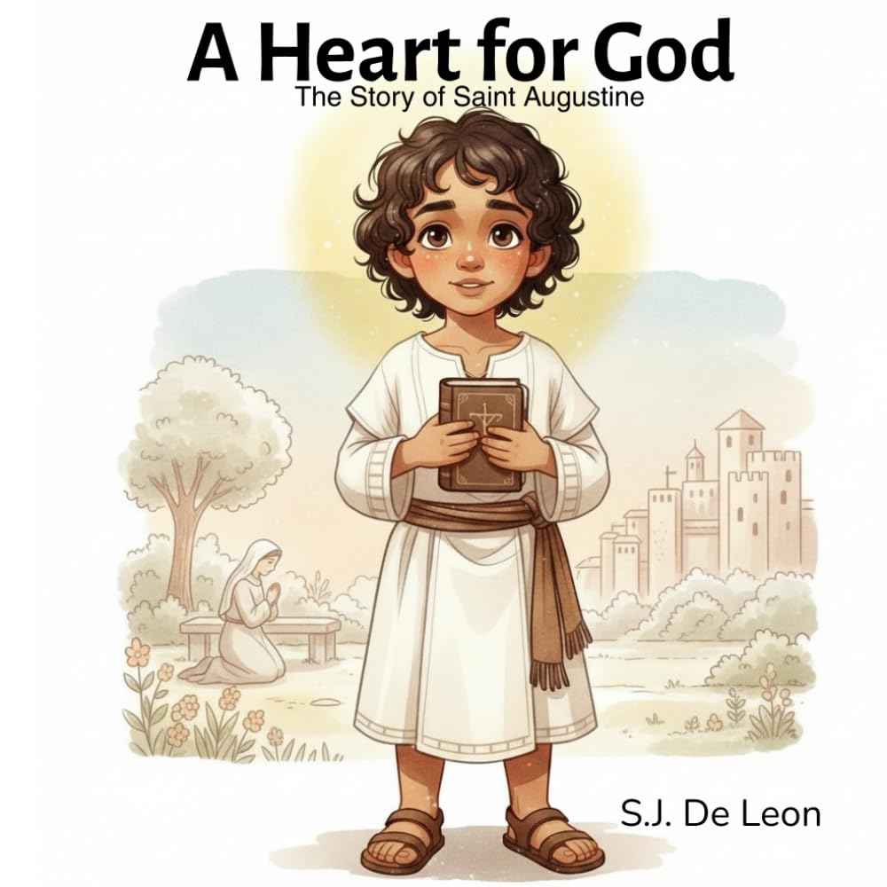 A Heart for God: The Story of Saint Augustine A Children's Version of Confessions