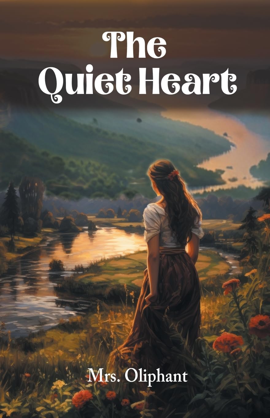 The Quiet Heart by Oliphant PAPERBACK 9789364283274