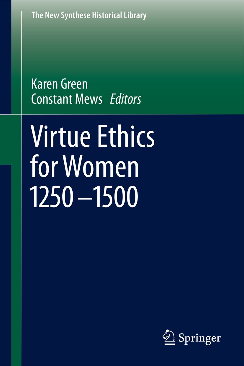 Cover of Virtue Ethics for Women 1250-1500 book