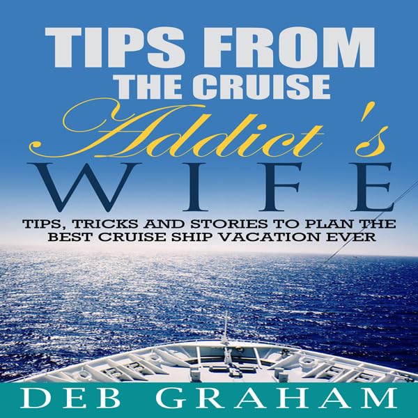 Cover art for Tips from the Cruise Addict's Wife