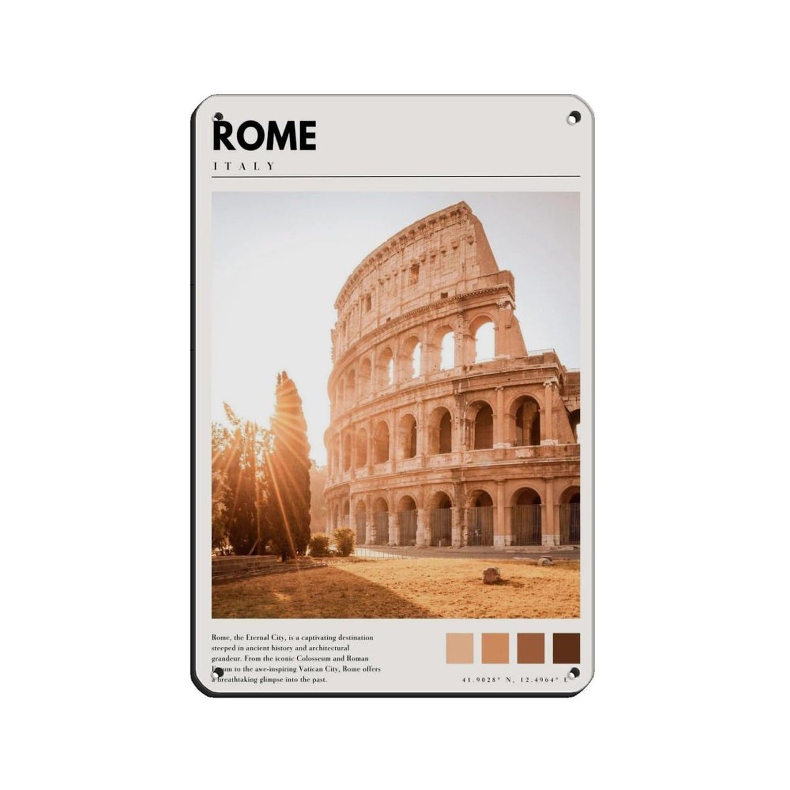 Colosseum Italy Art Rome Italy Poster Tin Sign Vintage Metal Pub Club Cafe Bar Home Wall Art Decoration Poster Retro 8x12inch(20x30cm)