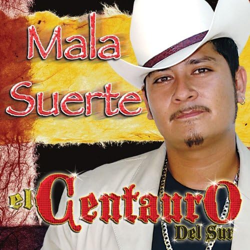 El Centauro Del Sur (Mala Suerte) 471