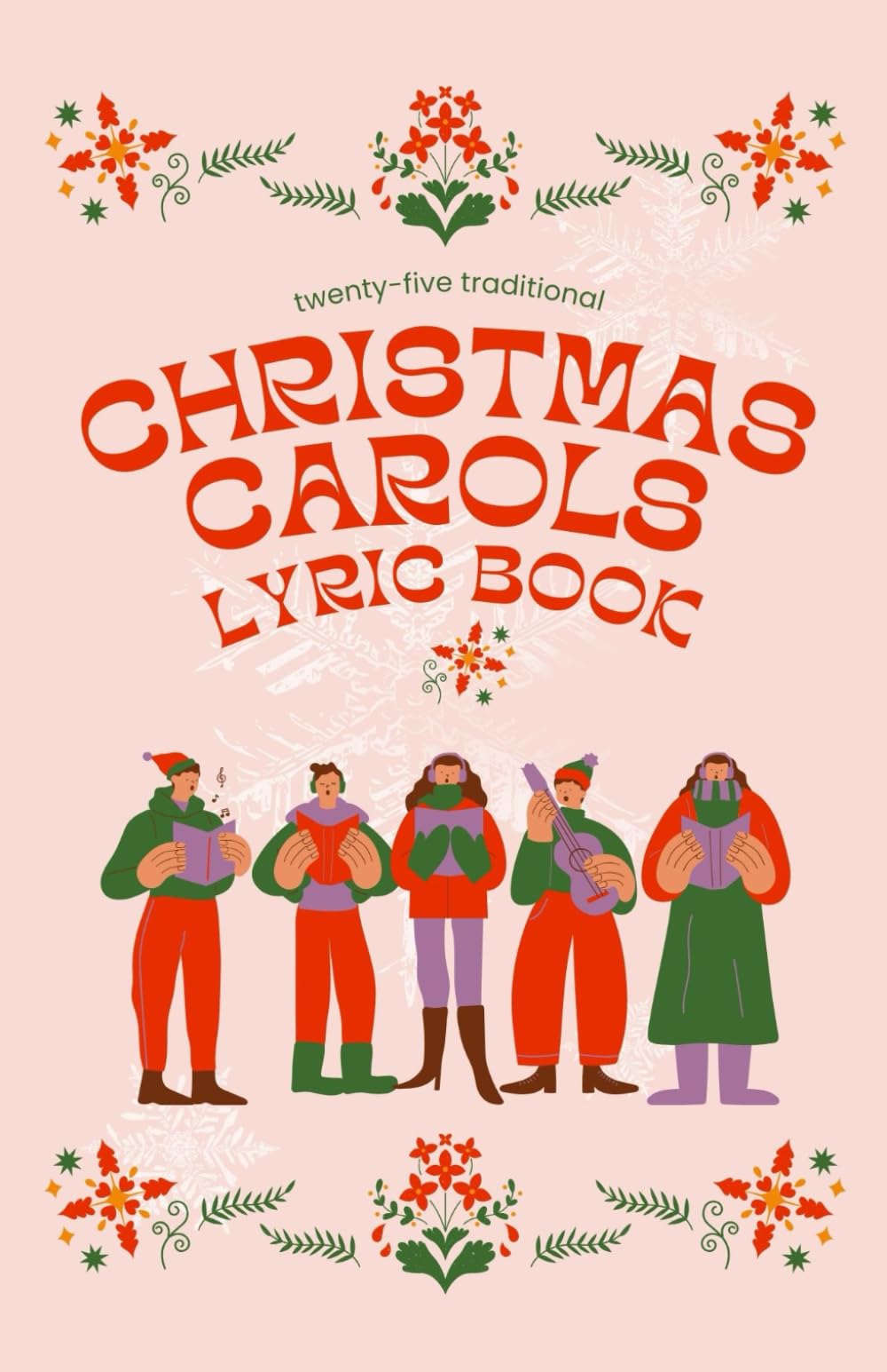 25 Traditional Christmas Carols Lyric Book | Church Christmas Song Hymn Book | Christmas Singing Family Fun with Illustrations (Tidings of Joy: A Seasonal Celebration Series)