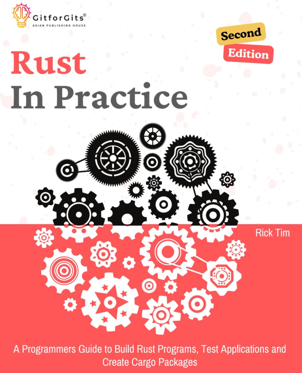 Rust In Practice, Second Edition: A Programmers Guide to Build Rust ...