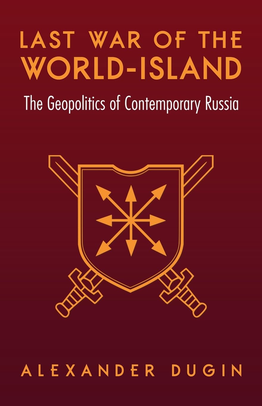 Last War of the World-Island: The Geopolitics of Contemporary Russia
