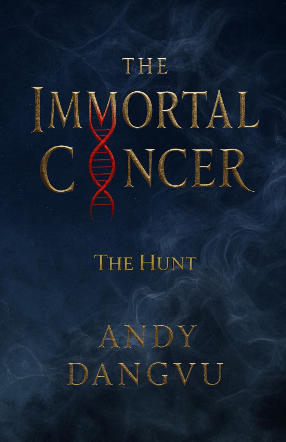 The Immortal Cancer: The Hunt: 2