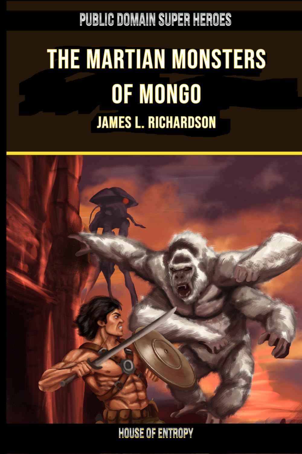 The Martian Monsters of Mongo (Public Domain Super Heroes)