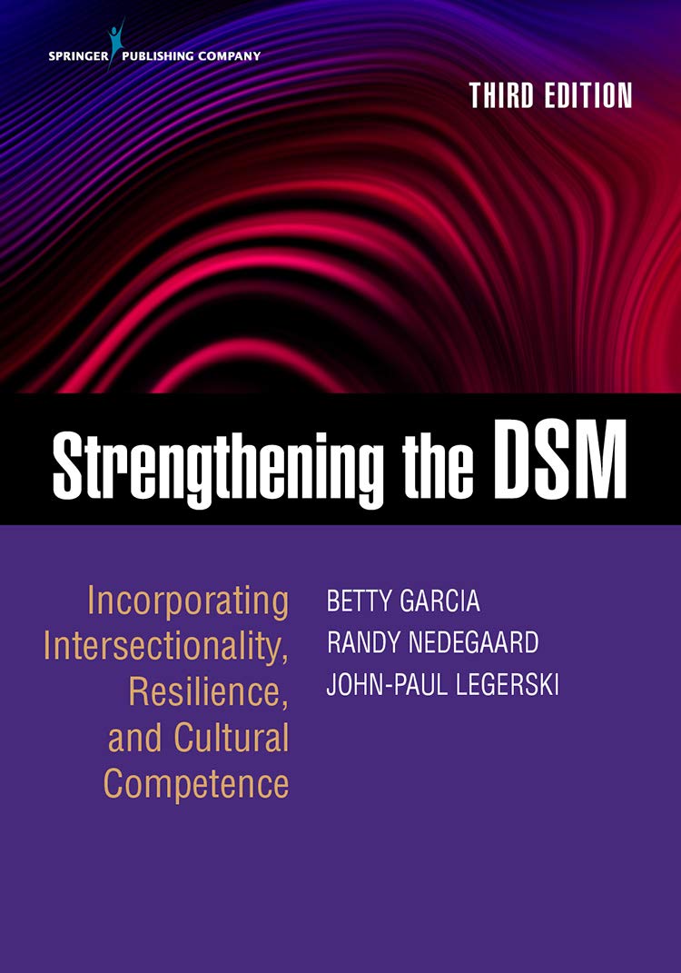 Strengthening the DSM: Incorporating Intersectionality, Resilience, and Cultural Competence