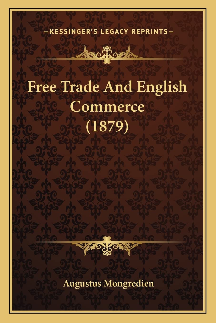 Free Trade And English Commerce (1879)