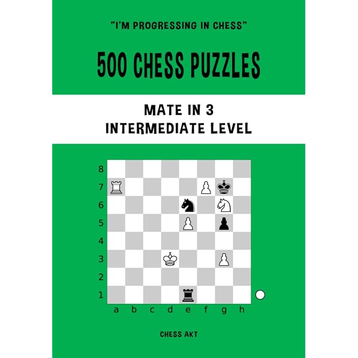 Buy 500 Chess Puzzles, Mate in 3, Intermediate Level Solve chess