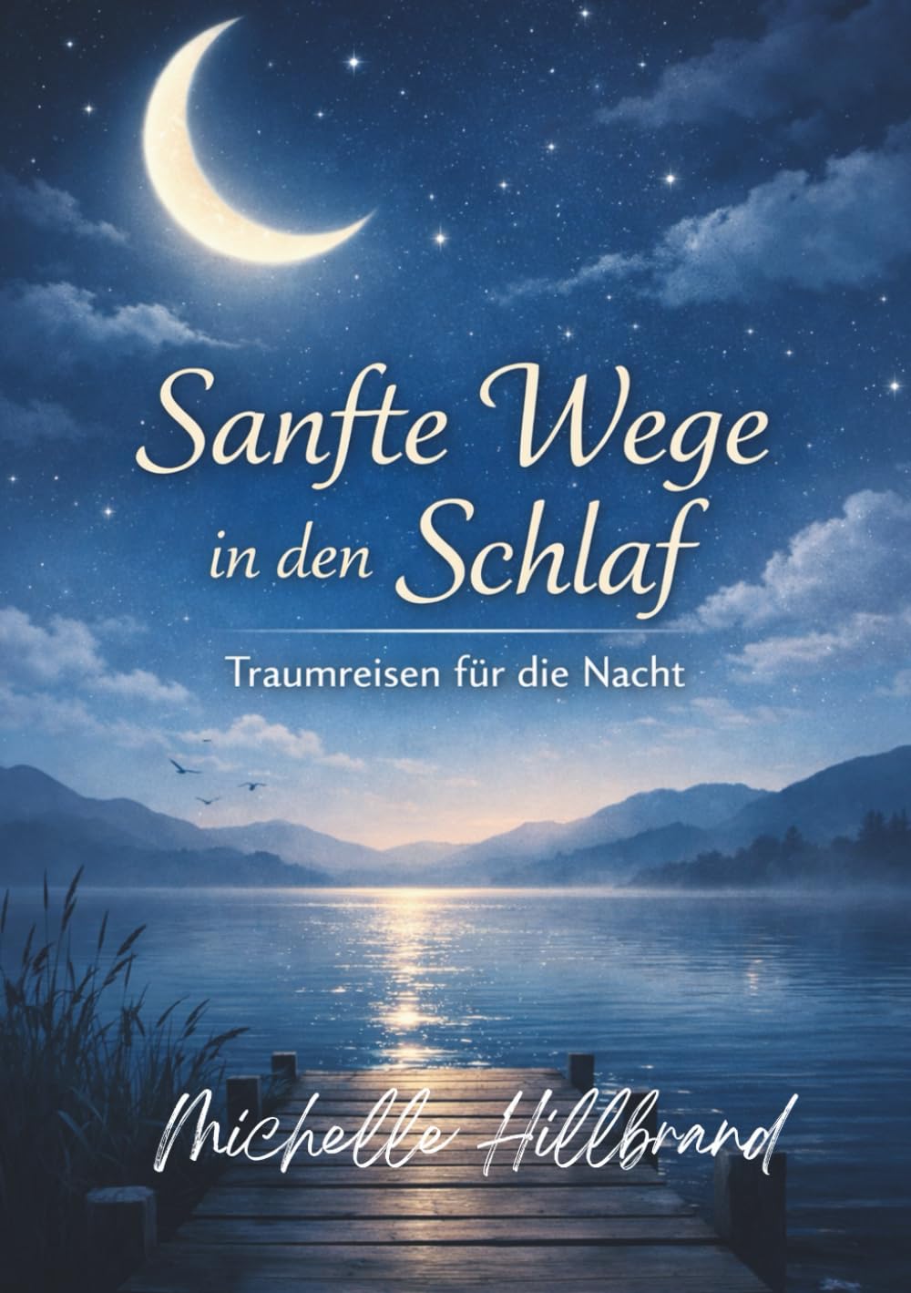 Sanfte Wege in den Schlaf: Traumreisen für die Nacht