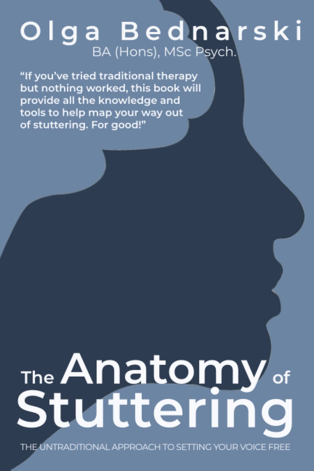 «The Anatomy of Stuttering»: the untraditional approach to setting your voice free.