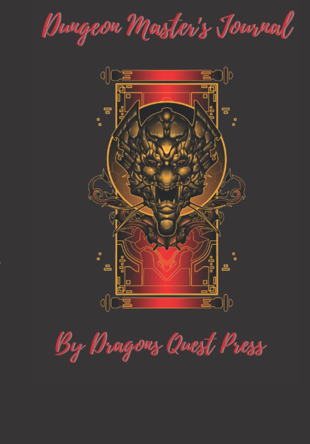 Dungeon Master's Journal: By Dragons Quest Press Mixed Paper Campaign Journal for Role Playing Fantasy Games with Character Sheets