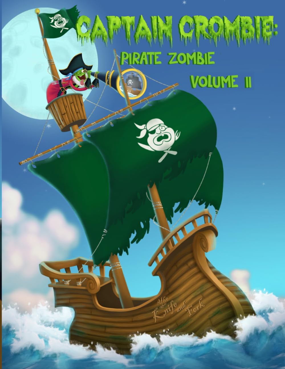 Toby GloverCaptain Crombie: Pirate Zombie Volume II