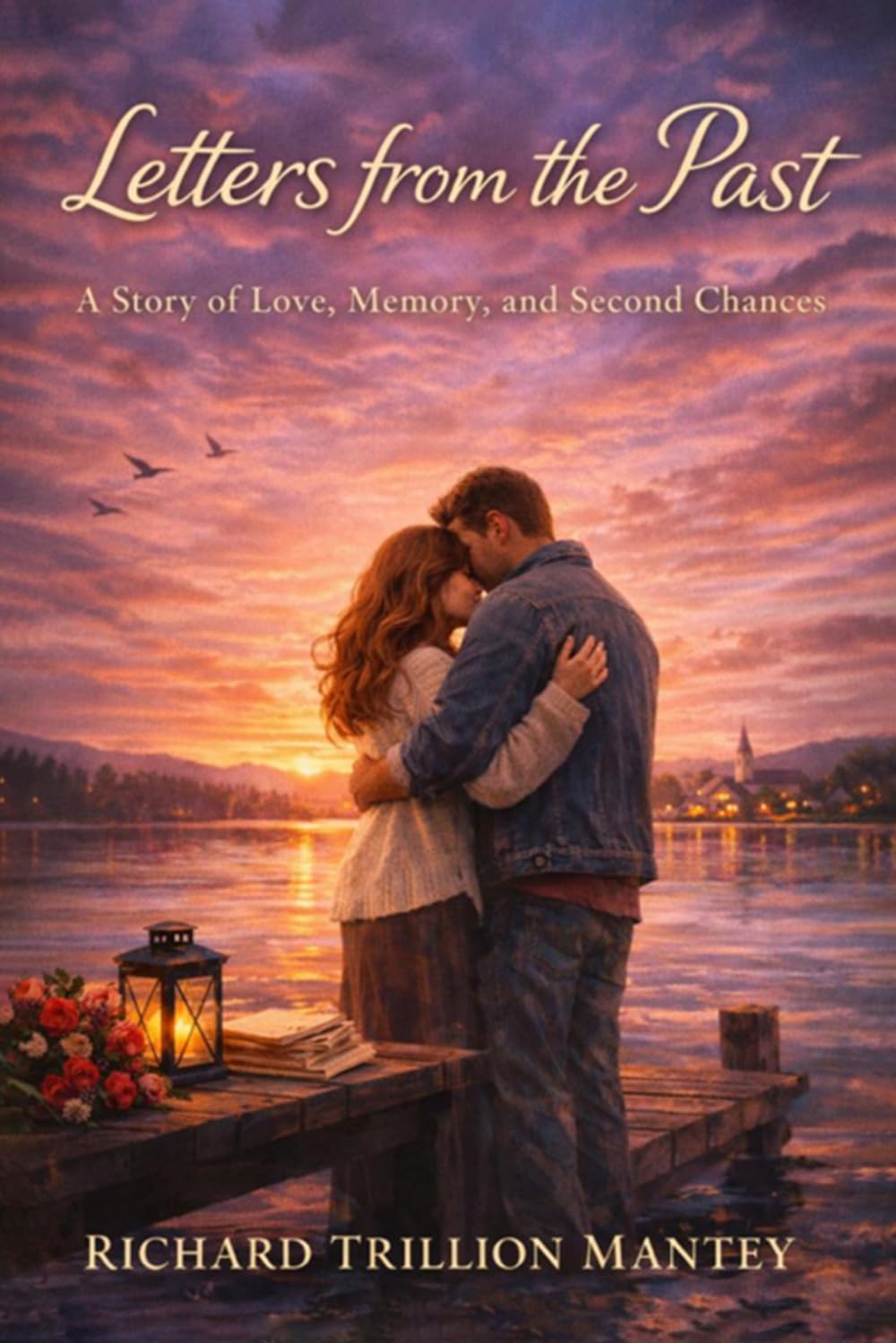 Letters from the Past: A Story of Love, Memory, and Second Chances