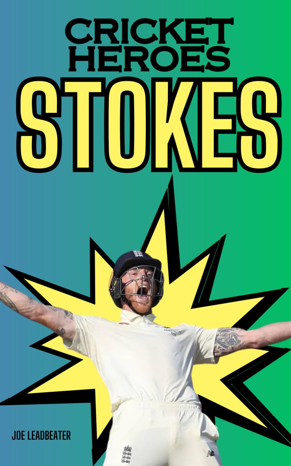 Cricket Heroes: Ben Stokes
