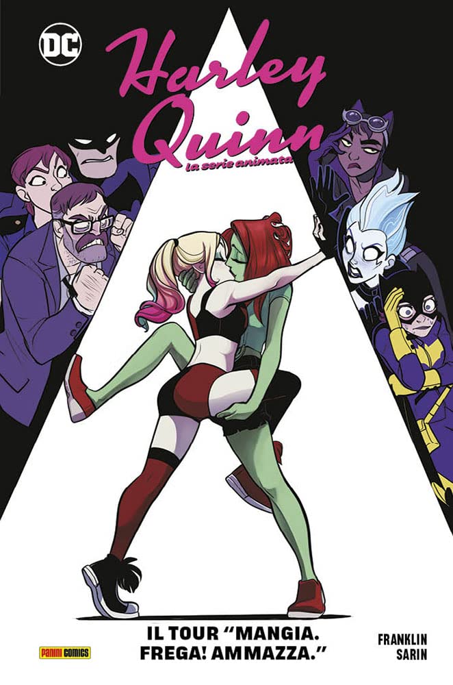 Il Tour «Mangia. Frega! Ammazza». Harley Quinn. La Serie Animata - 4