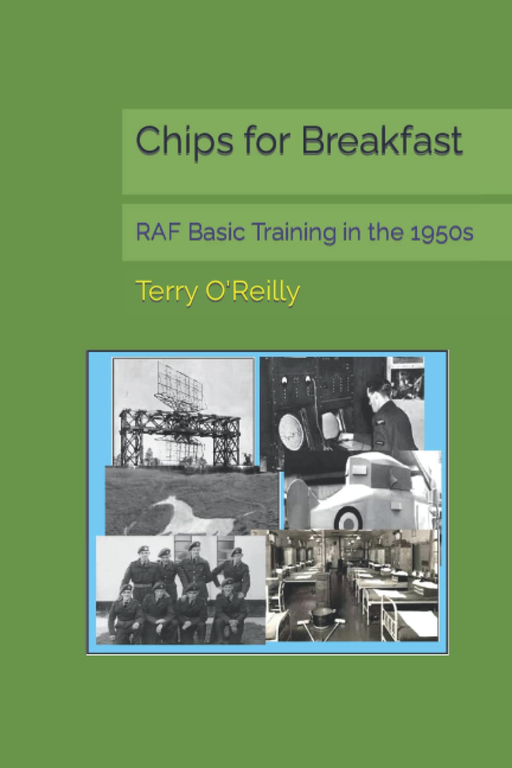 Chips for Breakfast: RAF Basic Training in the 1950s