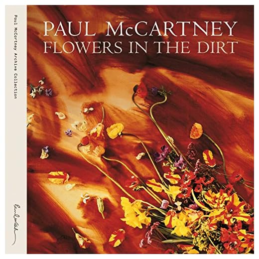 Flowers In The Dirt 2017 - 2CD Special Edition
