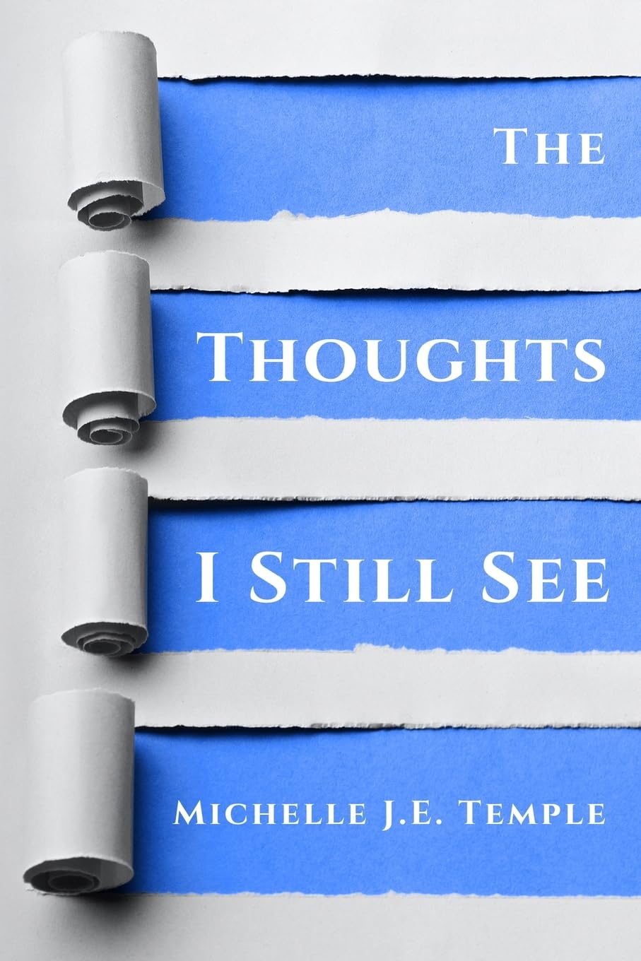 The Thoughts I Still See (The Thoughts That Lie Beneath)