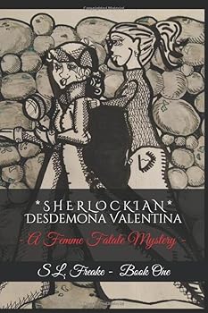 Sherlockian: A Femme Fatale Mystery - Book #1 of the Desdemona Valentina Mysteries