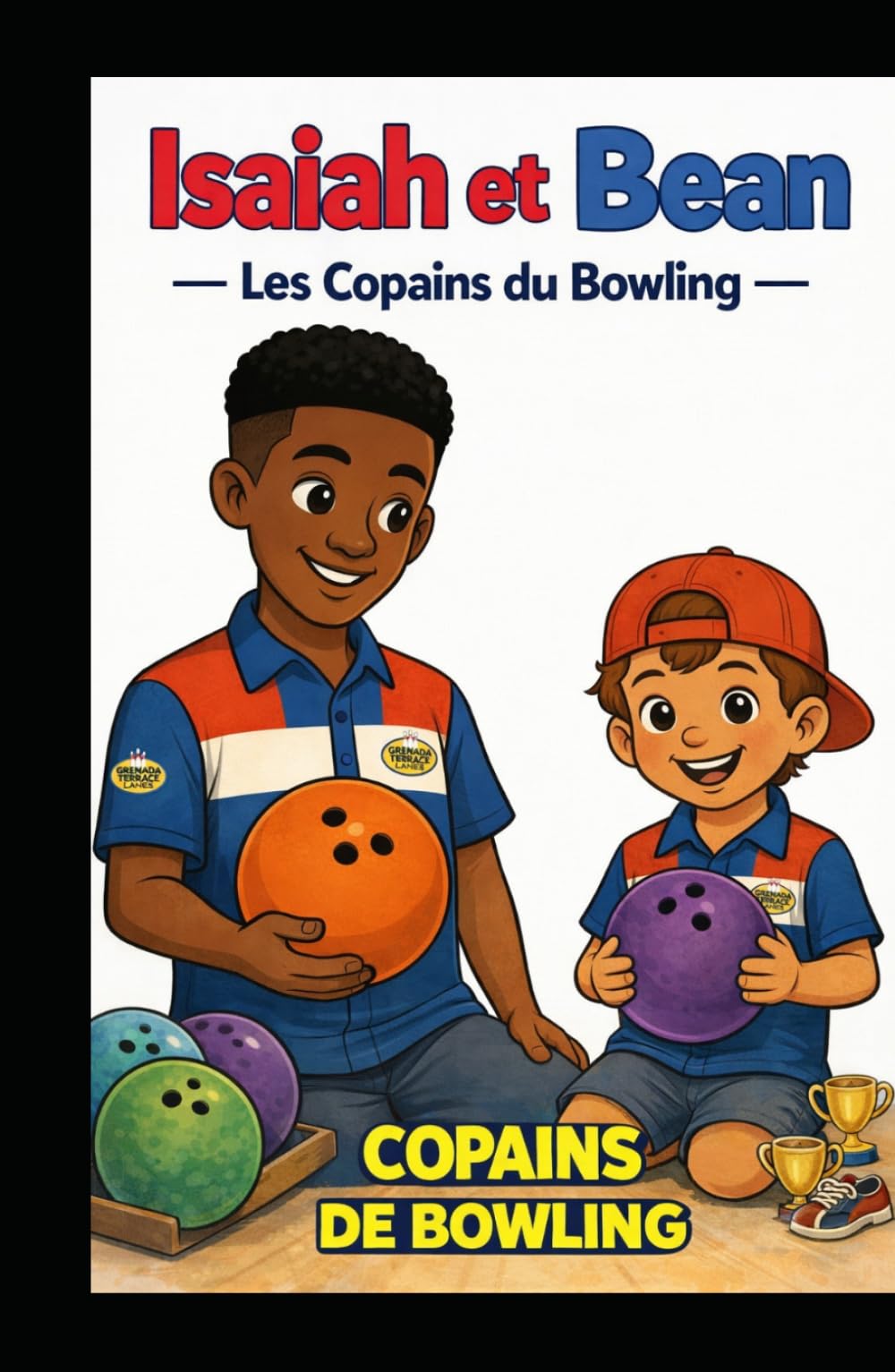 Isaiah et Bean: Los Copains du Bowling (Stories of Grenada Terrace)