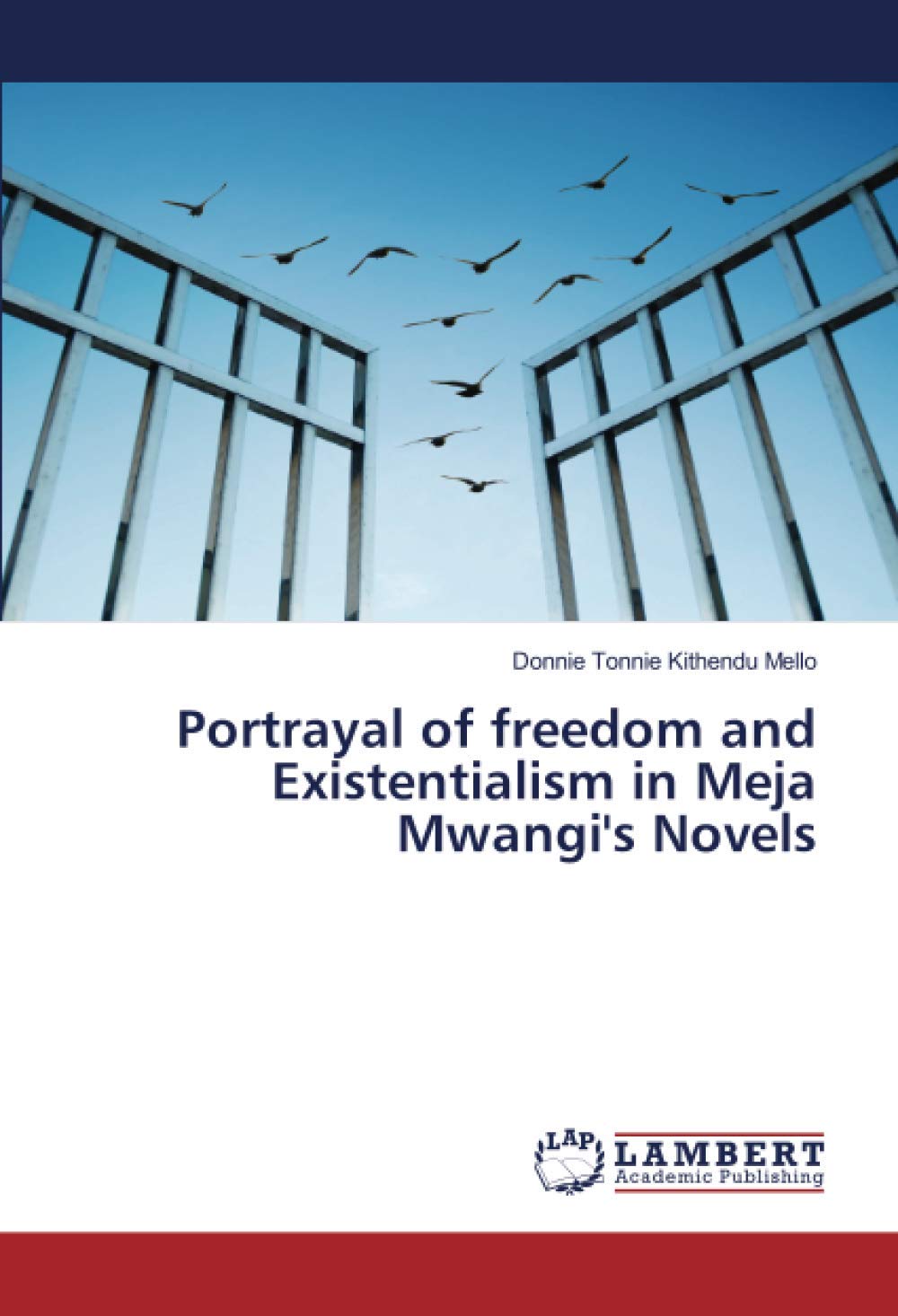 Portrayal of freedom and Existentialism in Meja Mwangi's Novels