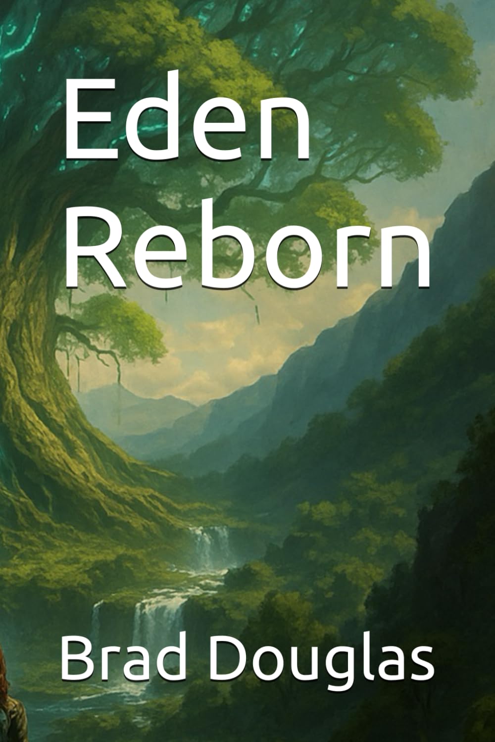 Eden Reborn (Eden Reborn Book 1)