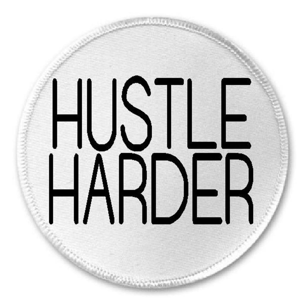 Hustle Harder - 3