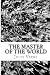 The Master of the World