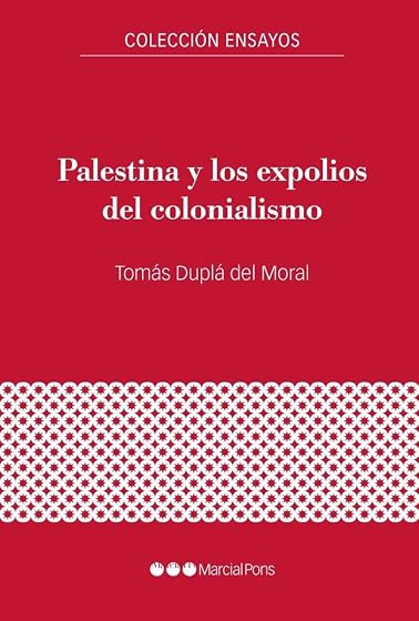 Palestina y los expolios del colonialismo