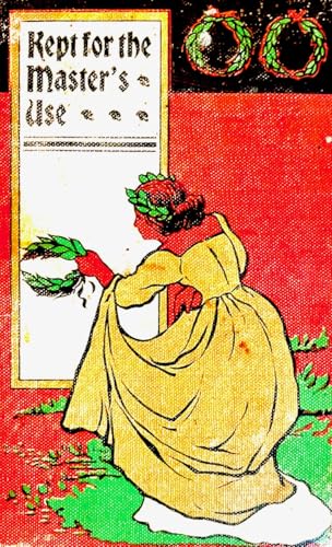 Kept for the Master's use B00089MMOK Book Cover