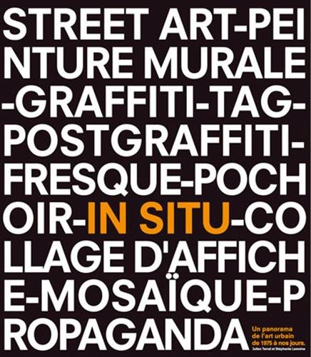 Télécharger In situ: Un panorama de l'art urbain de 1975 à nos jours Livre eBook France