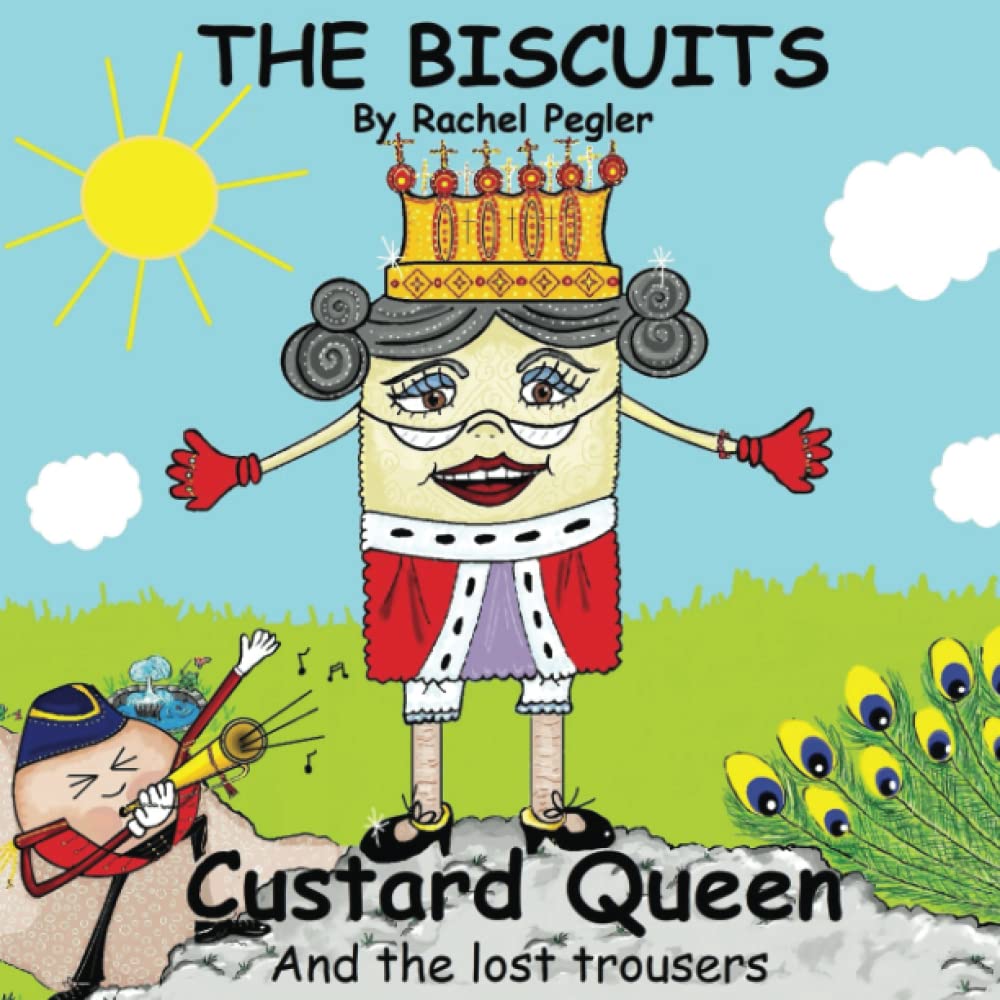 Custard Queen and the Lost Trousers: The Biscuits Series