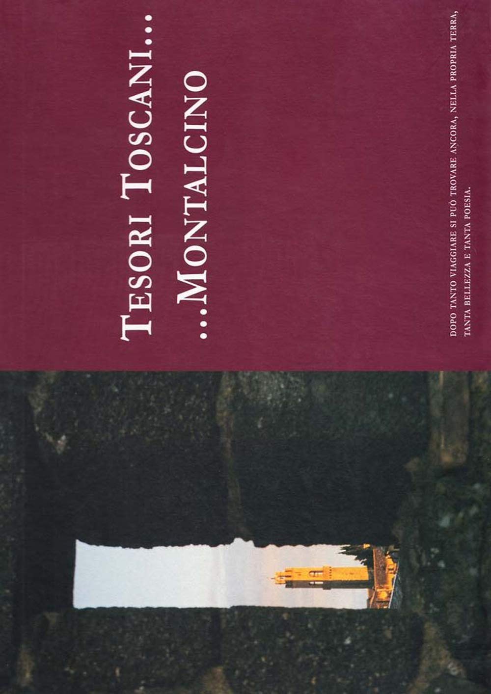 Tesori toscani... Montalcino