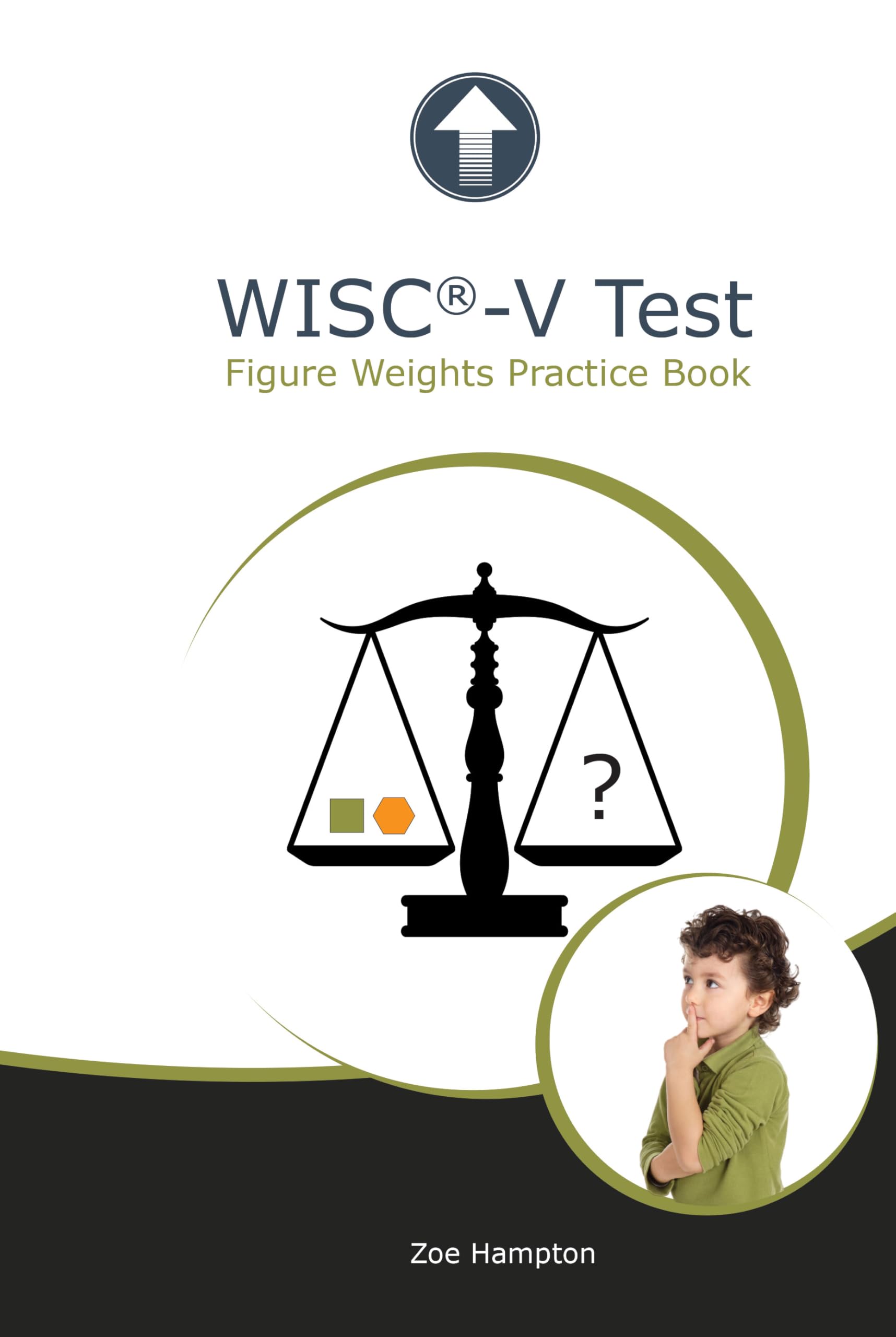 WISC-V Test: Figure Weights Practice Book: Training for Fluid Reasoning Subtest (IQ Tests series Book 18)