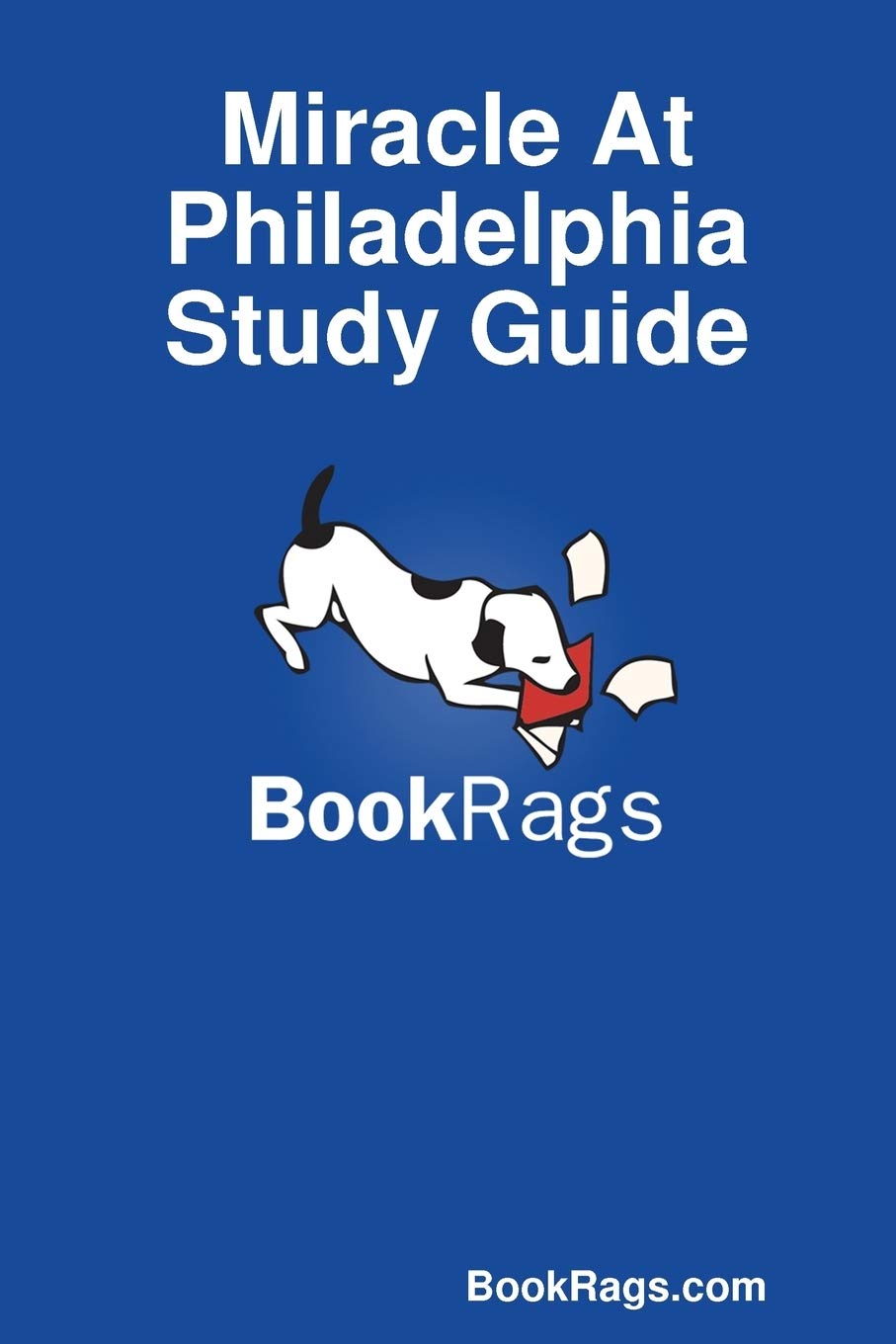 Miracle At Philadelphia Study Guide