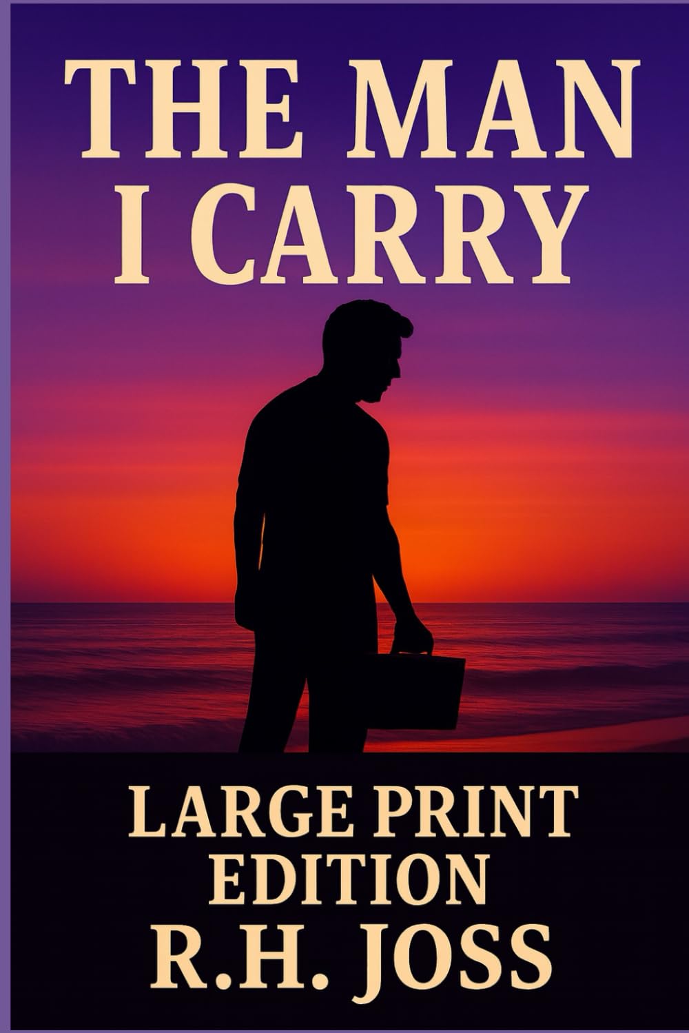 The Man I Carry: Large-Print Edition