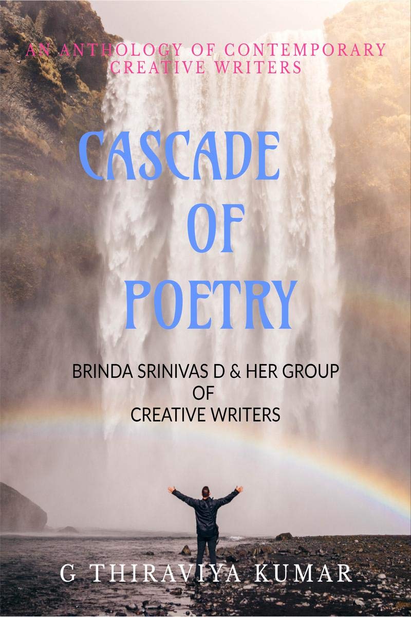 CASCADE OF POETRY : An Anthology of Contemporary Creative Writers