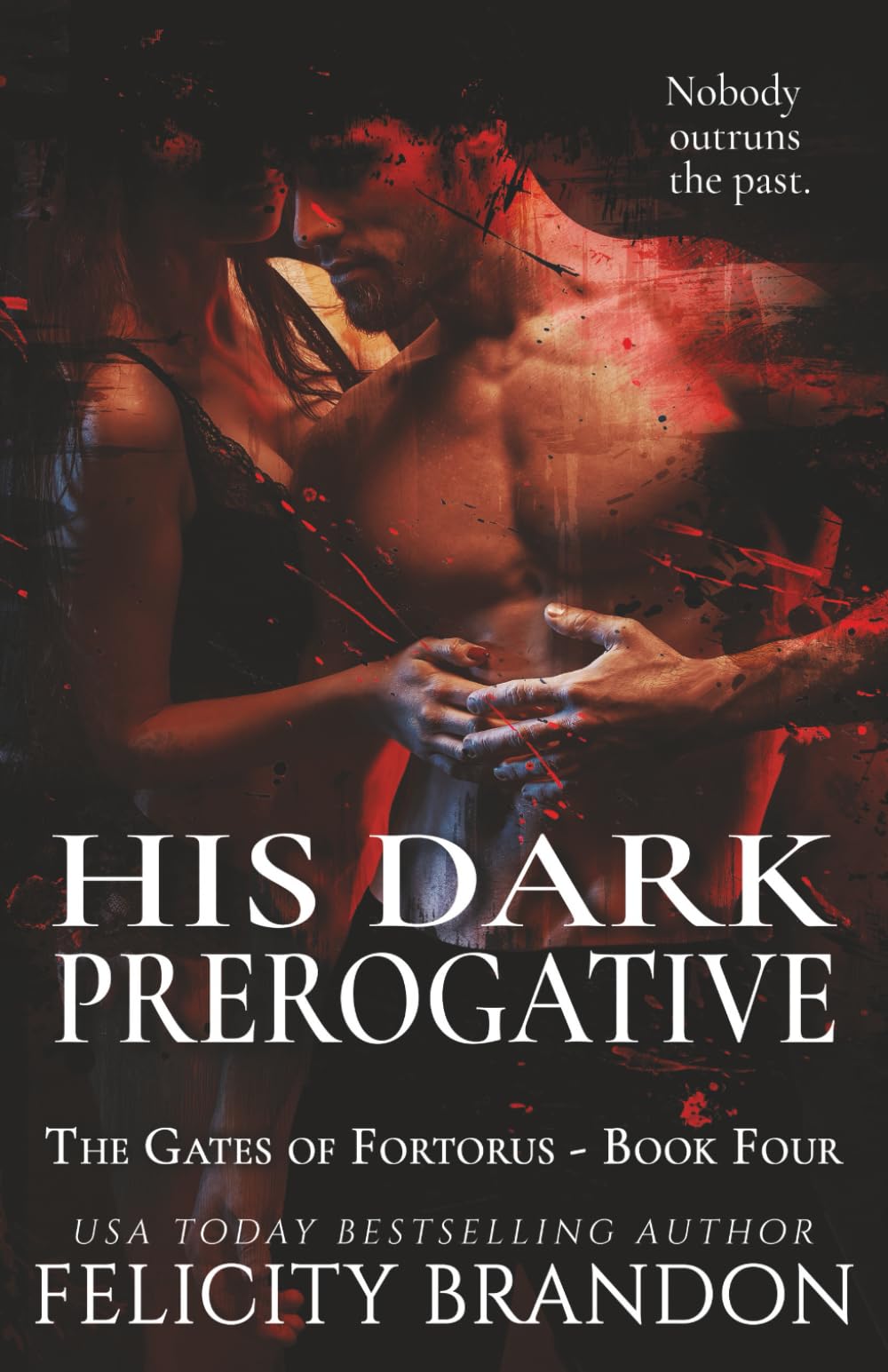 His Dark Prerogative: A Dark, Dystopian Captive Romance (The Gates of Fortorus)