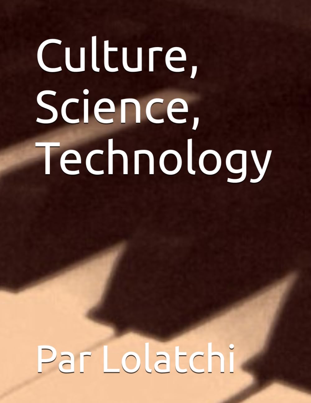 Culture, Science, Technology