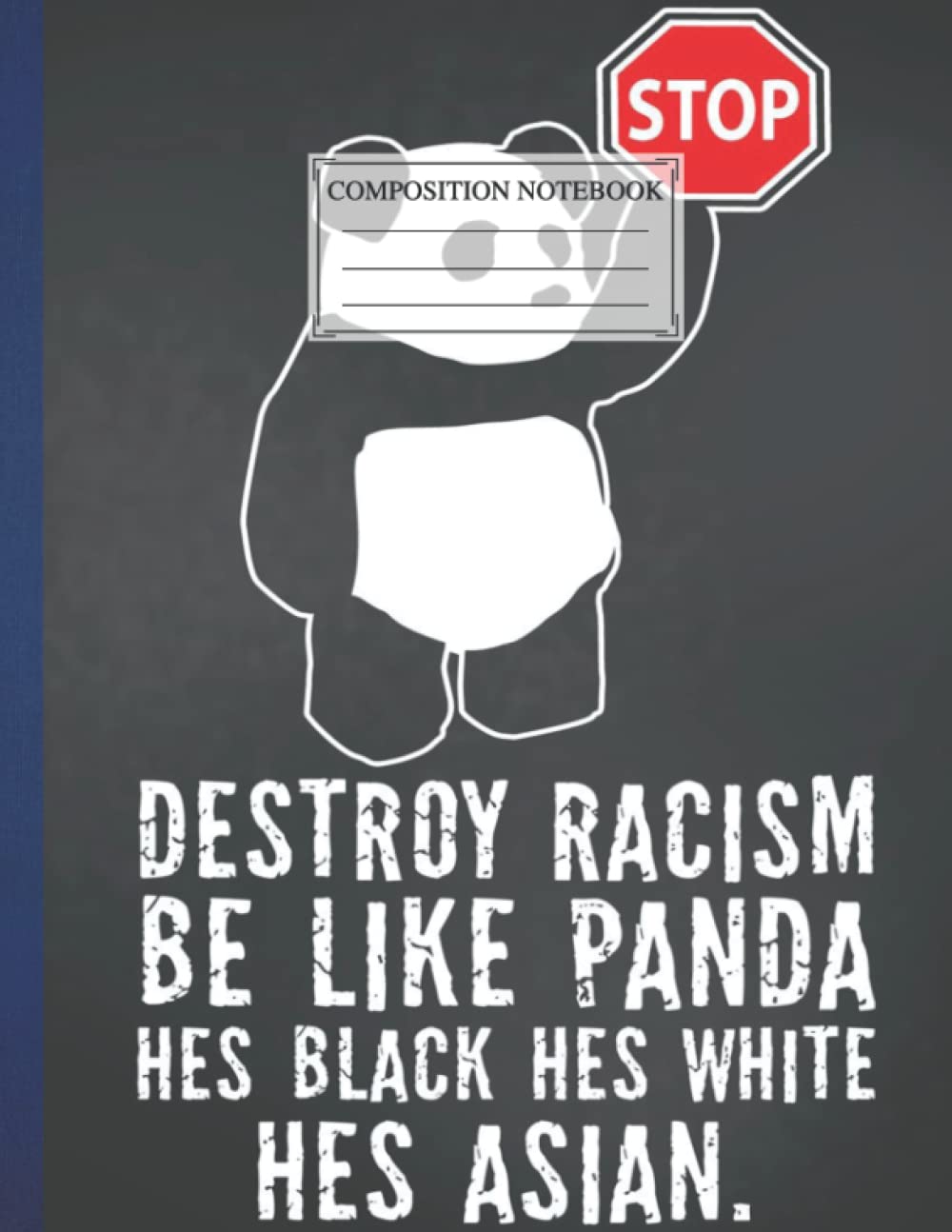 Composition notebook: Panda against Racis AB97. Cute Animal Magazine With Blank Panda Lining, Cat Love, For Kids Teens Kids Sketch Notes Work From Home, Plan 8.5x11", 110 Pages