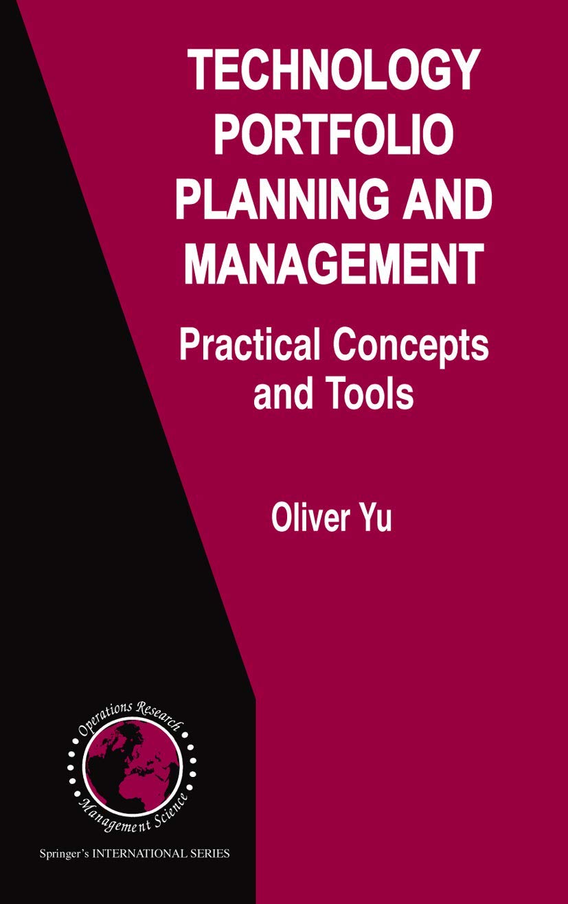 Technology Portfolio Planning and Management: Practical Concepts and Tools